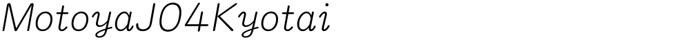 MotoyaJ04Kyotai