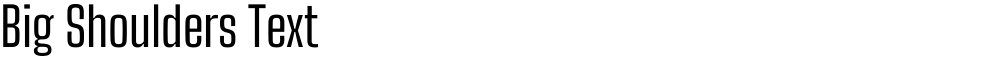 Big Shoulders Text