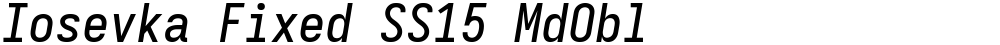 Iosevka Fixed SS15 MdObl