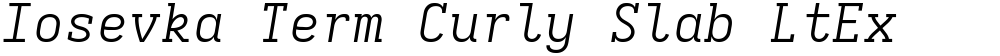 Iosevka Term Curly Slab LtEx