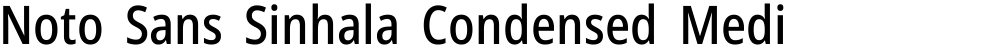 Noto Sans Sinhala Condensed Medium