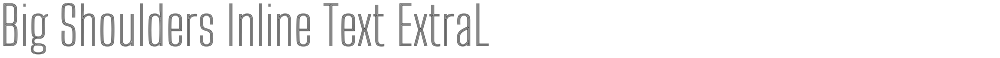 Big Shoulders Inline Text ExtraLight