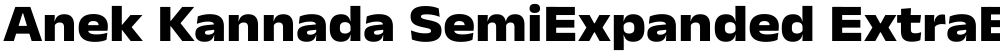 Anek Kannada SemiExpanded ExtraBold