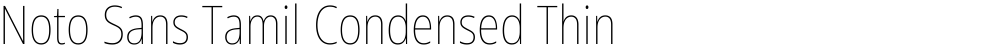 Noto Sans Tamil Condensed Thin
