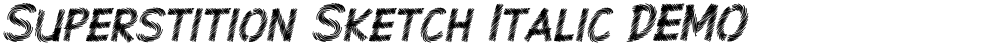 Superstition Sketch Italic-DEMO