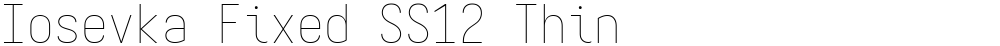 Iosevka Fixed SS12 Thin