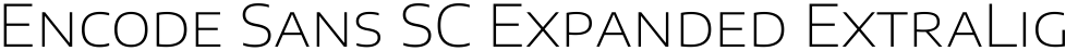 Encode Sans SC Expanded ExtraLight