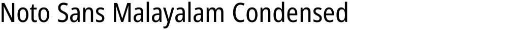 Noto Sans Malayalam Condensed