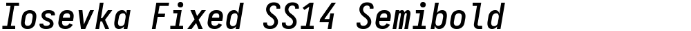 Iosevka Fixed SS14 Semibold