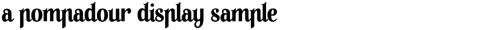 A Pompadour Display Sample