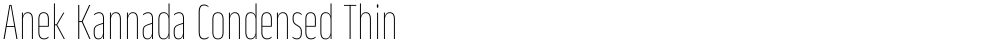 Anek Kannada Condensed Thin
