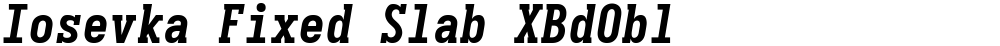 Iosevka Fixed Slab XBdObl