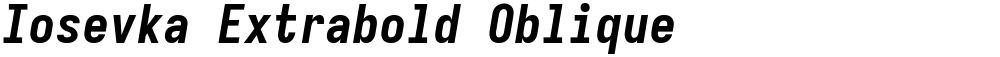 Iosevka Extrabold Oblique