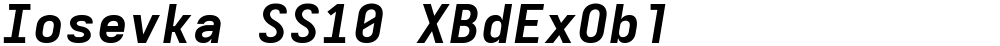 Iosevka SS10 XBdExObl