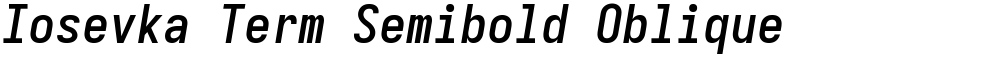 Iosevka Term Semibold Oblique