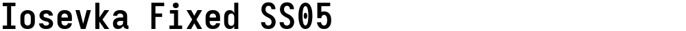 Iosevka Fixed SS05