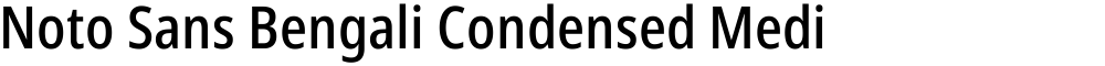Noto Sans Bengali Condensed Medium