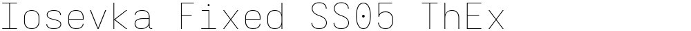 Iosevka Fixed SS05 ThEx