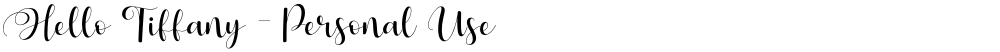 Hello Tiffany - Personal Use