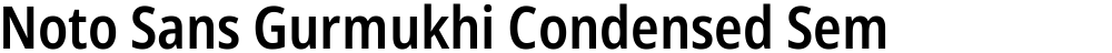 Noto Sans Gurmukhi Condensed SemiBold