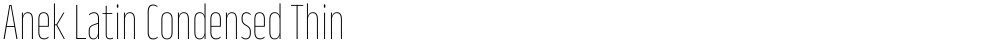 Anek Latin Condensed Thin