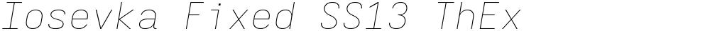 Iosevka Fixed SS13 ThEx