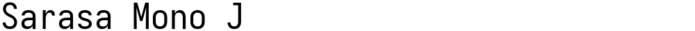 Sarasa Mono J