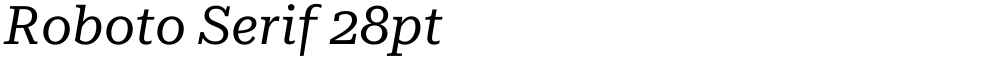 Roboto Serif 28pt