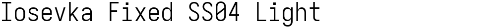 Iosevka Fixed SS04 Light