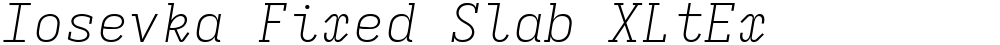 Iosevka Fixed Slab XLtEx
