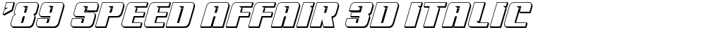 '89 Speed Affair 3D Italic