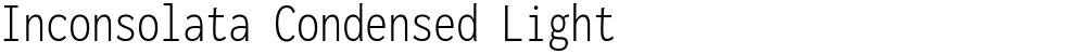 Inconsolata Condensed Light