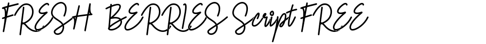 FRESH  BERRIES Script FREE