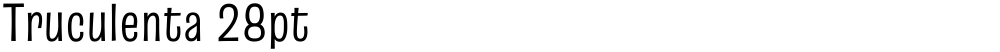 Truculenta 28pt