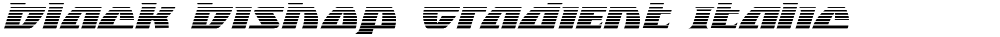 Black Bishop Gradient Italic