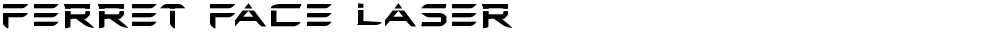 Ferret Face Laser