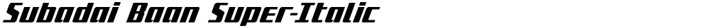 Subadai Baan Super-Italic