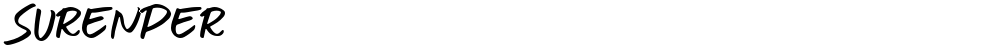 SURENDER