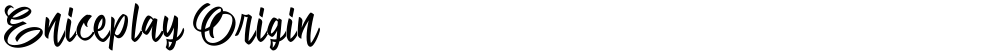 Eniceplay Origin