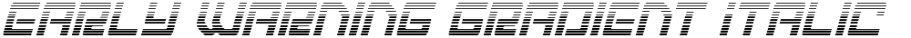 Early Warning Gradient Italic