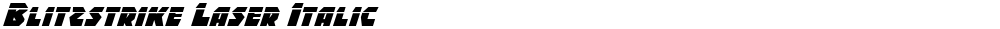 Blitzstrike Laser Italic