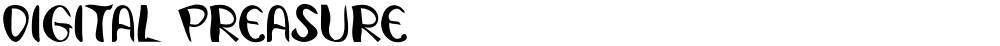 Digital Preasure