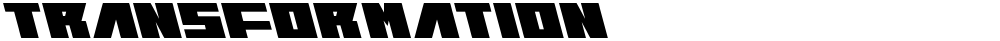 TRANSFORMATION