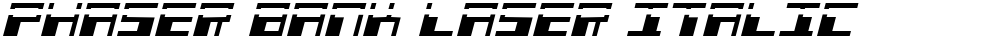 Phaser Bank Laser Italic