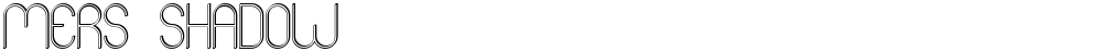 Mers Shadow