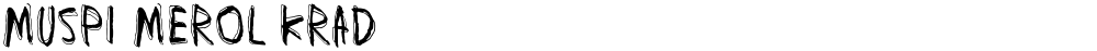 Muspi Merol Krad