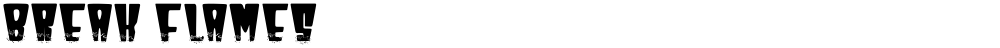 Break Flames