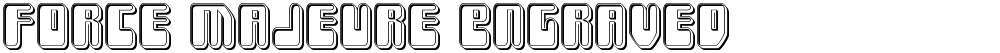 Force Majeure Engraved