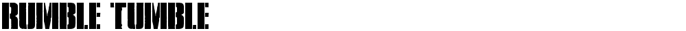 Rumble Tumble