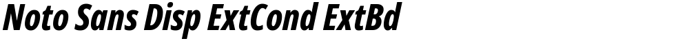 Noto Sans Disp ExtCond ExtBd
